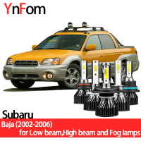 YNFOM LED ไฟหน้าชุดสำหรับ Subaru Baja 2002-2006ไฟต่ำ,ไฟสูง,ไฟตัดหมอก,อุปกรณ์เสริมในรถยนต์,หลอดไฟหน้ารถ