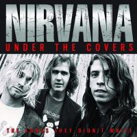 ซีดีเพลง CD Nirvana - Under The Covers (2019)_320kbps เพราะทุกเพลง ,ในราคาพิเศษสุดเพียง159บาท