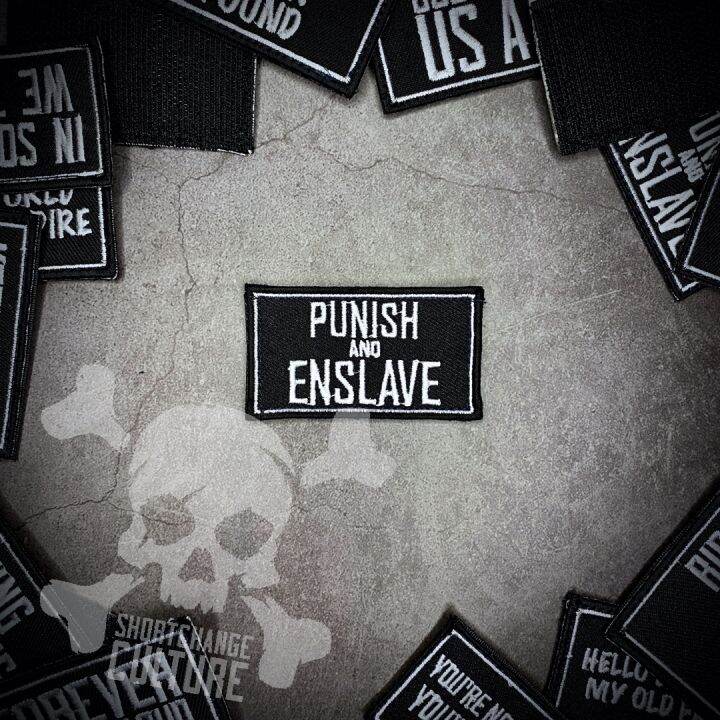 ตัวรีดติดเสื้อ-punish-and-enslave-ออกแบบเอง-shortchange-culture-7cm-l-x-4cm-w