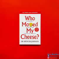 Who Moved My Cheese? ?