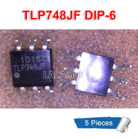 5Pcs TLP748JF DIP-6 TLP748J DIP6 Photocoupler Photo-Thyristor สวิตช์จ่ายไฟสลับใหม่เดิม