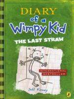 DIARY OF A WIMPY KID #3: THE LAST STRAW