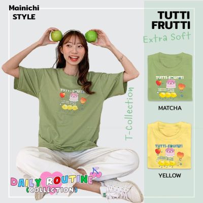 [Mainichi STYLE] เสื้อยืดสไตล์เกาหลี  ลาย"TUTTI FRUTTI" 2สี รุ่น Extra Soft ผ้าคอตตอน นุ่มใส่สบาย เสื้อโอเวอร์ไซส์