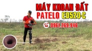 Máy khoan đất trồng cây Patelo ED520C giá rẻ tặng kèm mũi khoan đất 100mm