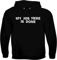 BH Cool Designs My Job Here Is Done - Mens Soft &amp; Comfortable Pullover Hoodie