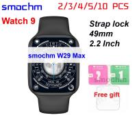 2/ 3/ 4/ 5/10ชิ้น /Lot Smochm W29 Max Series 9ไร้สาย2.2นิ้ว49มม. สมาร์ทวอท์ช NFC ติดตามเส้นทาง GPS อัตราการเต้นของหัวใจ