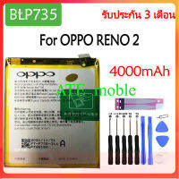 Original แบตเตอรี่OPPOReno 2 reno2 battery (BLP735) 4000mAh