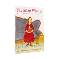 The Silent Witness Of The Silent Witness: เรื่องจริงของอเมริกันสงครามกลางเมือง