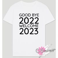 ราคาถูก#ถูกสุด เสื้อยืด พิมพ์ลาย Goodbye NEW YEAR WELCOME 2023 ปีใหม่ 2022S-5XL