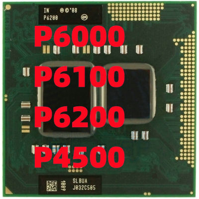 P6000 P6100 P6200 P4500แล็ปท็อป CPU โปรเซสเซอร์ซ็อกเก็ต G1/RPGA988A