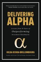 หนังสืออังกฤษใหม่ Delivering Alpha: Lessons from 30 Years of Outperforming Investment Benchmarks [Hardcover]