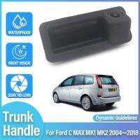 Trunk Handle กล้องสำหรับ Ford C Max C-MAX MK1 MK2 2004 ~ 2014 2015 2016 2017 2018 HD CCD กันน้ำสำรองด้านหลังกล้องที่จอดรถ