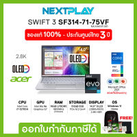 Notebook (โน๊ตบุ๊คบางเบา) Acer Swift3 (SF314-71-75VF) 14"2.8K OLED, i7-12700H, Iris Xe, Ram 16GB, SSD512GB, Windows 11, Office 2021, ประกัน 3 ปี