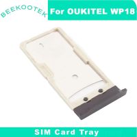 OUKITEL ใหม่ของแท้ถาดใส่ซิมช่องเสียบบัตรกระเป๋าเก็บบัตร WP18กระเป๋าเก็บบัตรการเปลี่ยนอุปกรณ์เสริมสำหรับ OUKITEL WP18โทรศัพท์