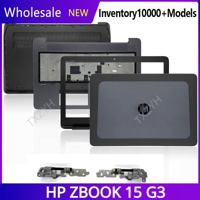 New Original For HP ZBOOK 15 G3 Laptop LCD back cover Front Bezel Hinges Palmrest Bottom Case A B C D Shell