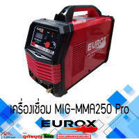 EUROX เครื่องเชื่อม 2ระบบ  MIG-MMA250Pro รุ่นใหม่