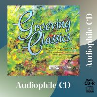 CD AUDIO แผ่นเทส Grooving Classics (CD-R Clone จากแผ่นต้นฉบับ) คุณภาพเสียงเยี่ยม !!