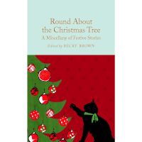 HOT DEALS &amp;gt;&amp;gt;&amp;gt; Round About the Christmas Tree : A Miscellany of Festive Stories Hardback Macmillan Collectors Library English