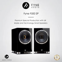 Fyne Audio F500 SP : Premium Special Production with UK. Made and Technology Small Speakers