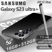 โทรศัพท์มือถือ SANSUMG S23 Ultra+ 5G โทรศัพท์ 7.5“ HD+ รองรับแอพธนาคาร ไลน์ ยูทูป รองรับ2ซิม Smartphone 4G/5G แรม16GB รอม512GB โทรศัพท์ถูกๆ Android 11.0 Mobile phone โทรศัพท์ ถูกๆ ดี มือถือราคาถูกๆ โทรศัพท์สำหรับเล่นเกม ดูหนัง ฟังเพลง พร้อมส่งในไทย