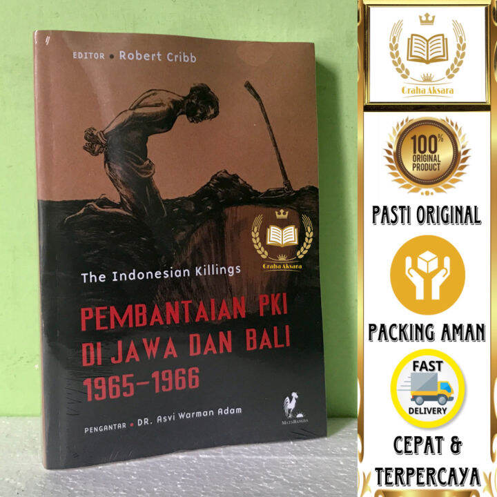 Buku The Indonesian Killings - Pembantaian PKI Di Jawa Dan Bali 1965 ...