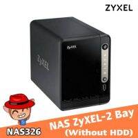 สินค้าขายดี!!! NAS ZyXEL-2 Bay (NAS326, Without HDD) ที่ชาร์จ แท็บเล็ต ไร้สาย เสียง หูฟัง เคส ลำโพง Wireless Bluetooth โทรศัพท์ USB ปลั๊ก เมาท์ HDMI .