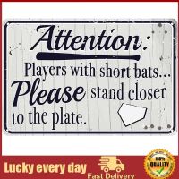 Players With Short Bats Please Stand Closer To The Plate Funny Tin Sign Baseball Sports Themed Bathroom Decor Bar Man Cave