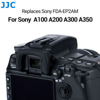 (ในสต็อก) JJC กล้องช่องมองภาพป้องกัน EyeCup สำหรับ Alpha DSLR-A100 A200 A300 A350 A700แทนที่ Eyeshade **