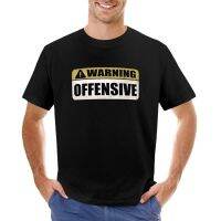 Warning: Offensive - As Seen In Lockout T-Shirt T-Shirt For A Quick-Drying T-Shirt MenS Cotton T-Shirt