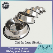 Chén ăn cho chó - Bát ăn cho chó chất liệu inox đủ size