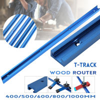 400/500/600/800/1000มม.อลูมิเนียม T-Track ไม้ Router Miter เลื่อนบาร์รางแถบเลื่อนสำหรับงานไม้