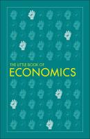 LITTLE BOOK OF ECONOMICS, THE