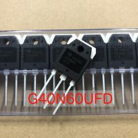 IGBT G40N60UFD 40N60 ไอจีบีที 40A 600V