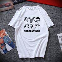 เสื้อยืดแขนสั้น ผ้าฝ้าย พิมพ์ลาย The One Where I Turned Forty Quarantine 40th ของขวัญวันเกิด สําหรับผู้ชาย และผู้หญิง 2022 0A28