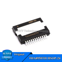 1Pcs Original TDA8950TH HSOP-24 TDA8950 HSOP24 340W เครื่องขยายเสียงใหม่เดิม