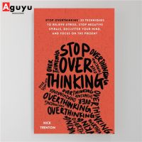 【หนังสือภาษาอังกฤษ】Stop Overthinking: 23 Techniques to Relieve Stress, Stop Negative Spirals, Declutter Your Mind, and Focus on the Present