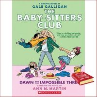 Happiness is all around. หนังสือภาษาอังกฤษ BABY-SITTERS CLUB GRAPHIX 05: DAWN &amp; THE IMPOSSIBLE THREE