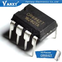 10PCS CR6842T DIP8 CR6842 กรมทรัพย์สินทางปัญญา 6842T DIP-8