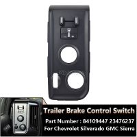 OEM 84109447 23476237 For Chevrolet Silverado 2014 2015 2016 2017 2018 Trailer Brake Control Switch Black Carbon Color