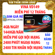 Sim 4G trọn gói 1 năm Vinaphone VD149, FCLUB, VD89, D60G, FHAPPY