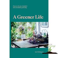 Positive attracts positive. ! พร้อมส่ง [New English Book] Greener Life: Discover The Joy Of Mindful And Sustainable Gardening, A