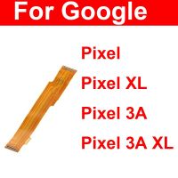 Mainboard Connector Flex Cable For Google Pixel 5.0 XL Nexus M1 5.5" 3A 3AXL Motherboard Flex Ribbon For Google Replacement Part Mobile Accessories