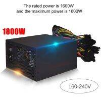 1800W ATX Mining แหล่งไฟ PC รองรับ6การ์ดจอ160-240V