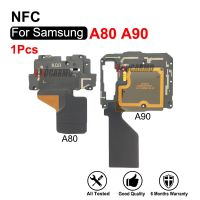 1Pcs NFC สําหรับ Samsung Galaxy A80 A805F A90 เซนเซอร์เสาอากาศเหนี่ยวนําโมดูล Flex Cable เมนบอร์ดฝาครอบอะไหล่