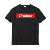 Novelty Graphic Clickbait Internet Tee Cotton Mens Top T-Shirts Classic Tops T Shirt Special Printing