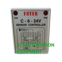 ของแท้ใหม่ FOTEK C-6-24V 110โวลต์220โวลต์สวิทช์ควบคุมเซ็นเซอร์