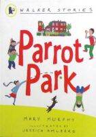 Parrot Park (Walker stories) by Mary Murphy paperback Walker books parrot Park (Walker stories)