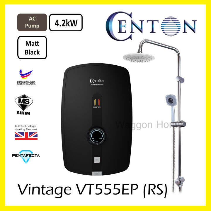 Centon Instant Water Heater Vintage VT555EP AC Pump Matte Black Rain Shower  Set | 4.2kW extra hot | Lazada