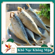 KHÔ CÁ NỤC BÉO KHÔNG ĐẦU