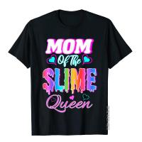 Birthday Matching Party Mom Of The Slime Queen Gift T-Shirt Cotton T Shirts For Men Tight Shirts Classic England Style XS-4XL-5XL-6XL